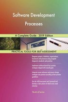 Software Development Processes A Complete Guide - 2019 Edition