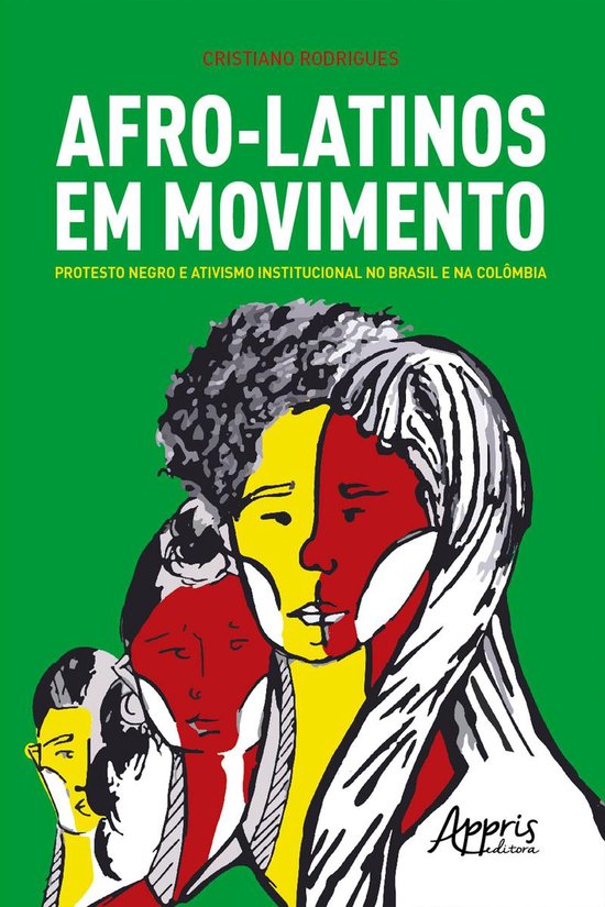 Afro-Latinos em Movimento: Protesto Negro e Ativismo Institu ... - cover