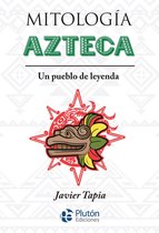 Colección Mythos - Mitología Azteca