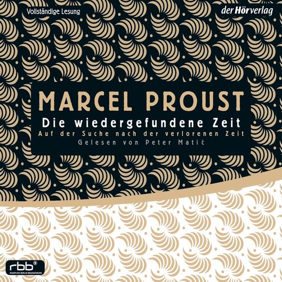 Audioboek cover: Marcel Proust, Die wiedergefundene Zeit. Zwart-wit art-deco patroon met goudkleurige tekst.