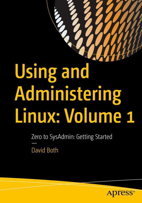Using and Administering Linux: Volume 1 - cover
