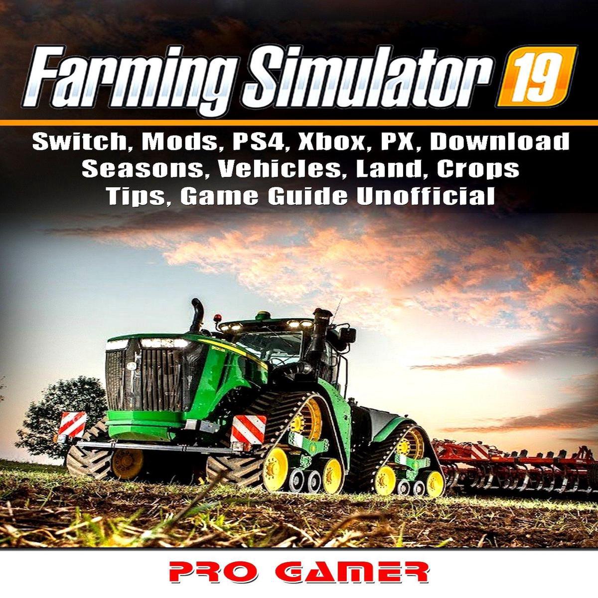 Farming Simulator 19, Switch, Mods, PS4, Xbox, PX, Download, Seasons,  Vehicles, Land,... | bol.com