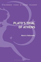 Bloomsbury Studies in Ancient Philosophy- Plato’s Trial of Athens