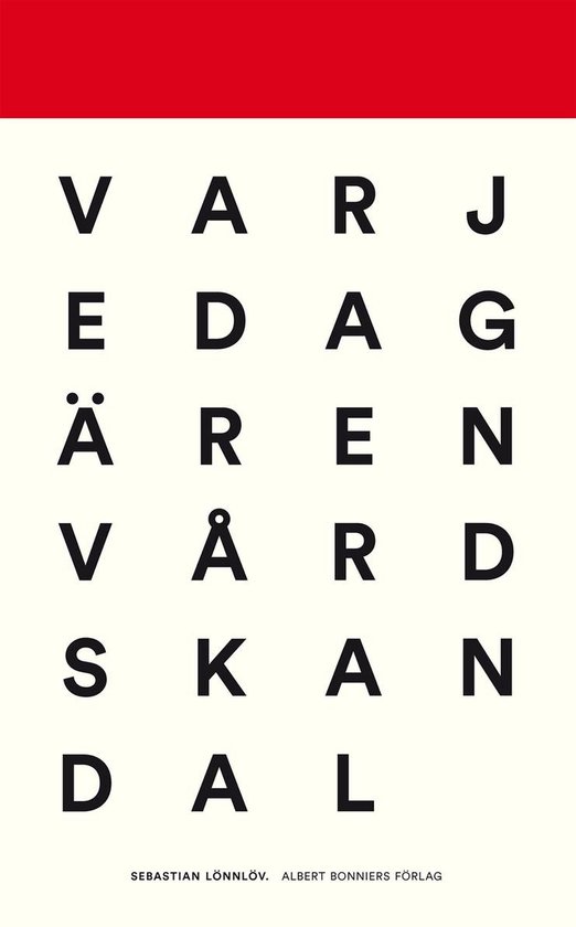 Varje dag är en vårdskandal : reportage från vård och va ... - cover