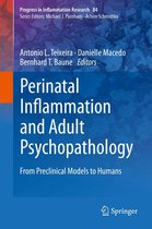 Progress in Inflammation Research 84 - Perinatal Inflammation and Adult Psychopathology