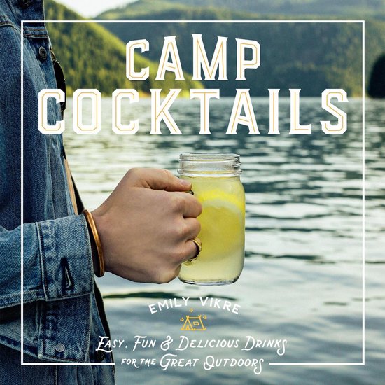 Great Outdoor Cooking - Camp Cocktails - cover