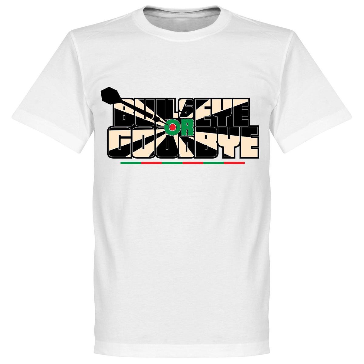 Bullseye or Goodbye DARTS T-Shirt - 5XL