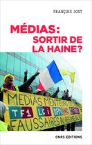 Société - Médias : sortir de la haine ?