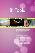 BI Tools A Complete Guide - 2019 Edition