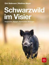 BLV Jagdpraxis - Schwarzwild im Visier