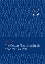 Creating the North American Landscape - The Cotton Plantation South since the Civil War