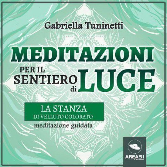 Meditazioni per il Sentiero di Luce. La stanza di velluto co ... - cover
