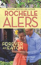 Forever an Eaton (Mills & Boon Kimani Arabesque) (The Eatons - Book 1)