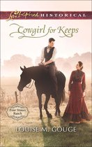 Four Stones Ranch 3 - Cowgirl For Keeps (Four Stones Ranch, Book 3) (Mills & Boon Love Inspired Historical)