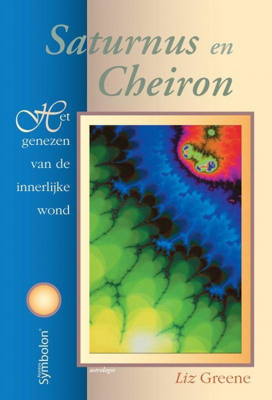Cover van het boek 'Saturnus en Cheiron' van Liz Greene
