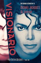 Visionario: Una Mirada Intima En El Universo de Michael Jackson