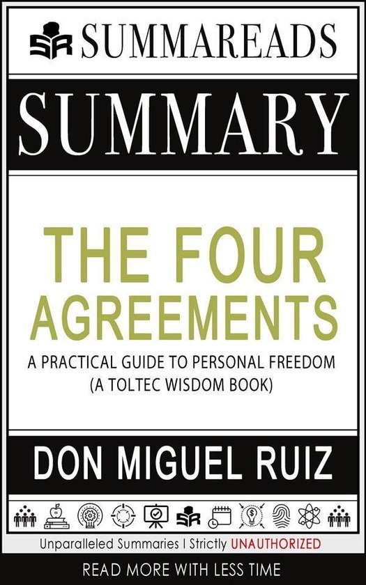 Summary of The Four Agreements A Practical Guide to Personal Freedom