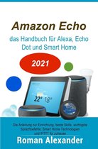 Smart Home Systeme 1 - Amazon Echo – das Handbuch für Alexa, Echo Dot und Smart Home