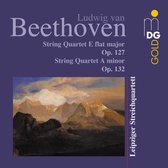 Leipziger Streichquartett - Streichquartette Op.127 & 132 (CD)