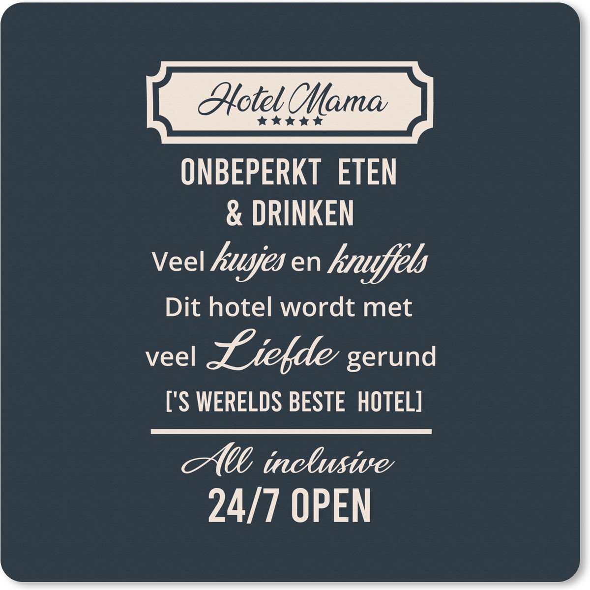 Muismat XXL 60x60 cm - Bureau onderlegger - Bureau mat Hotel mama - Spreuken - Mama - Quotes - Bureaumat - Gaming mousepad xl - Bureaulegger groot - Computer deskmat