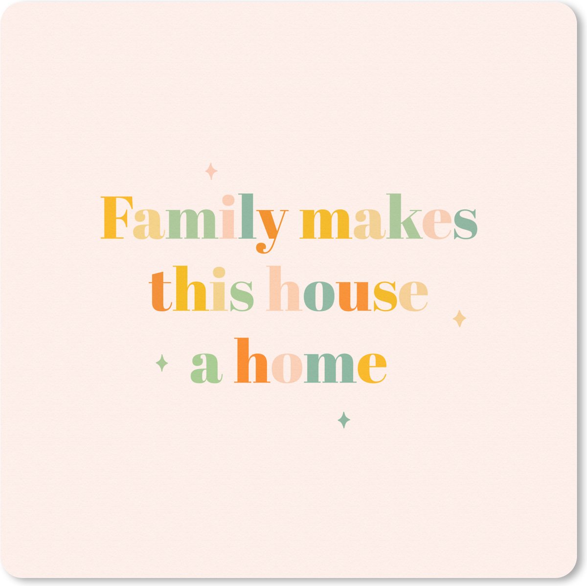 Muismat XXL 50x50 cm - Bureau onderlegger - Bureau mat Family makes this house a home - Quotes - Spreuken - Bureaumat - Gaming mousepad xl - Bureaulegger groot - Computer deskmat