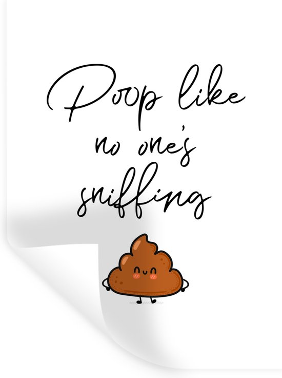 Drol Sticker Muurstickers - Sticker Folie - Spreuken - Quotes - Poop like no one's ...