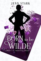 Immortal Vegas 4 - Born To Be Wilde