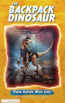 The Backpack Dinosaur 5 - From Raptor, With Love
