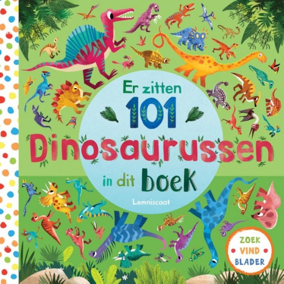 Er zitten 101 dinosaurussen in dit boek - Rebecca Jones