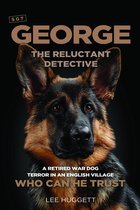 SGT George - The Reluctant Detective