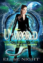 Chronicles of the Common 3 - Unmoored