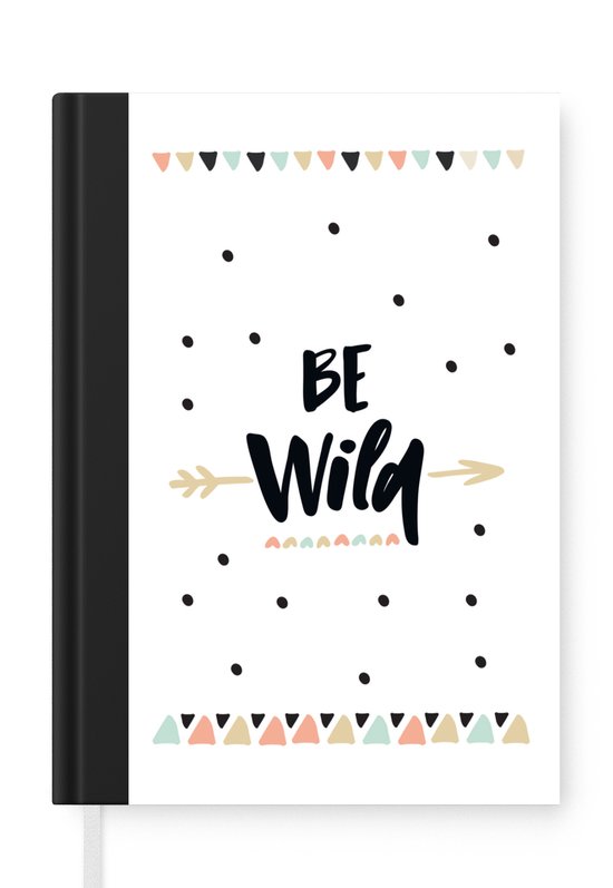 Carnet - Cahier d'écriture - Citations - Soyez sauvage - Fille - Enfants - Carnet - Format A5 - Bloc-notes
