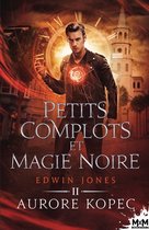 Edwin Jones 2 - Petits complots et magie noire