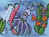 Sid the Squid and Dawn the Prawn