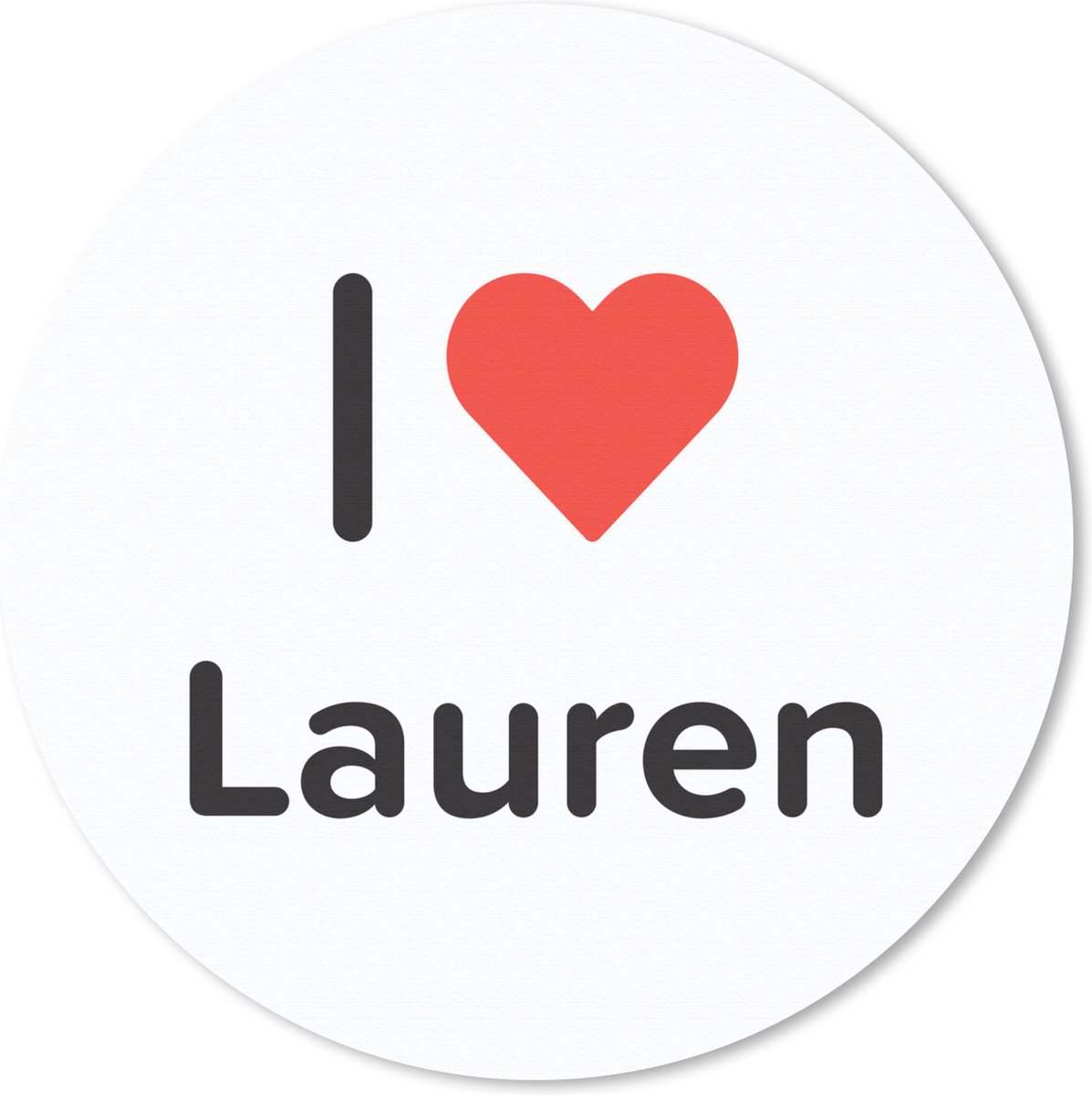 Muismat rond 30x30 cm - Mousepad I love - Lauren - Meisje - Ronde muismatten