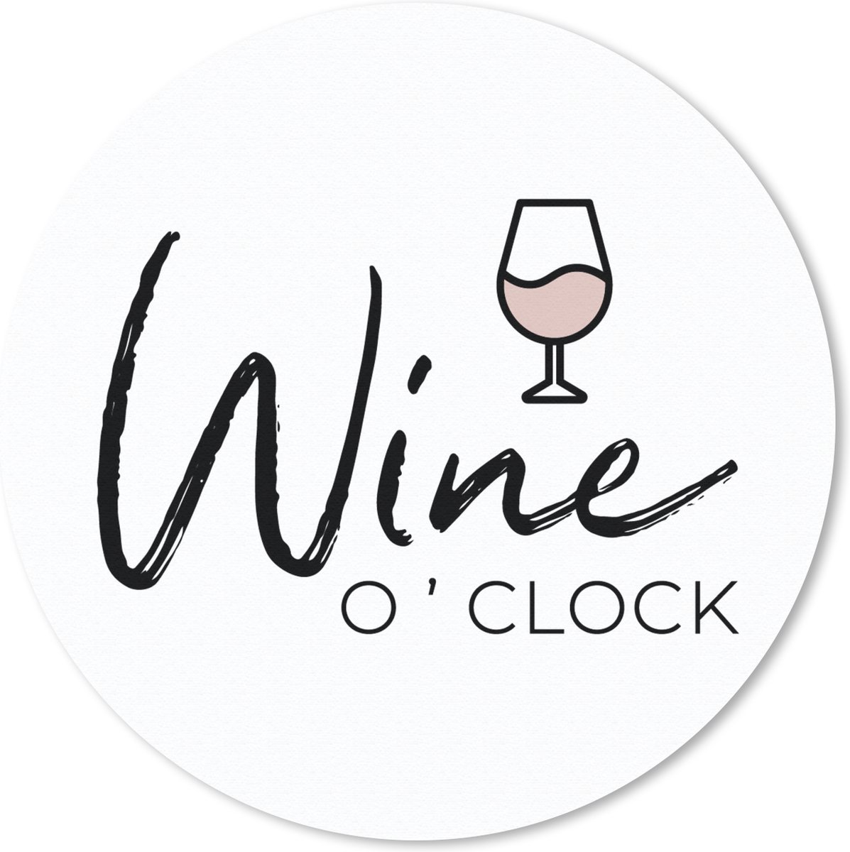 Muismat rond 30x30 cm - Mousepad Wijn - Spreuken - Wine o'clock - Ronde muismatten
