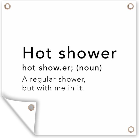 Tuindoek Spreuken Quotes A regular shower but with me in it Hot