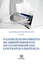 O Exercício do Direito de Arrependimento do Consumidor nos Contratos à Distância