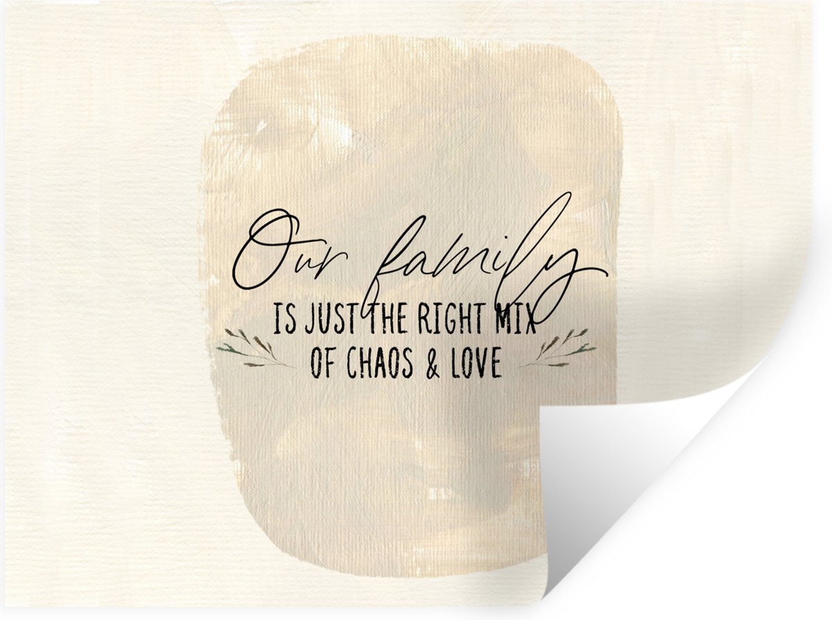Muurstickers - Sticker Folie - Quotes - Spreuken - Our family is just the right mix of cha