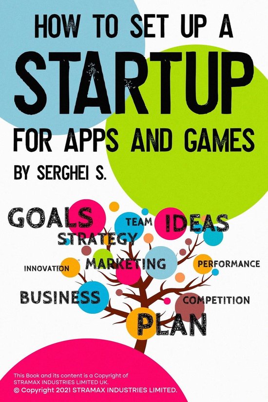 How to Set up a Startup for Apps and Games (ebook), Serghei S