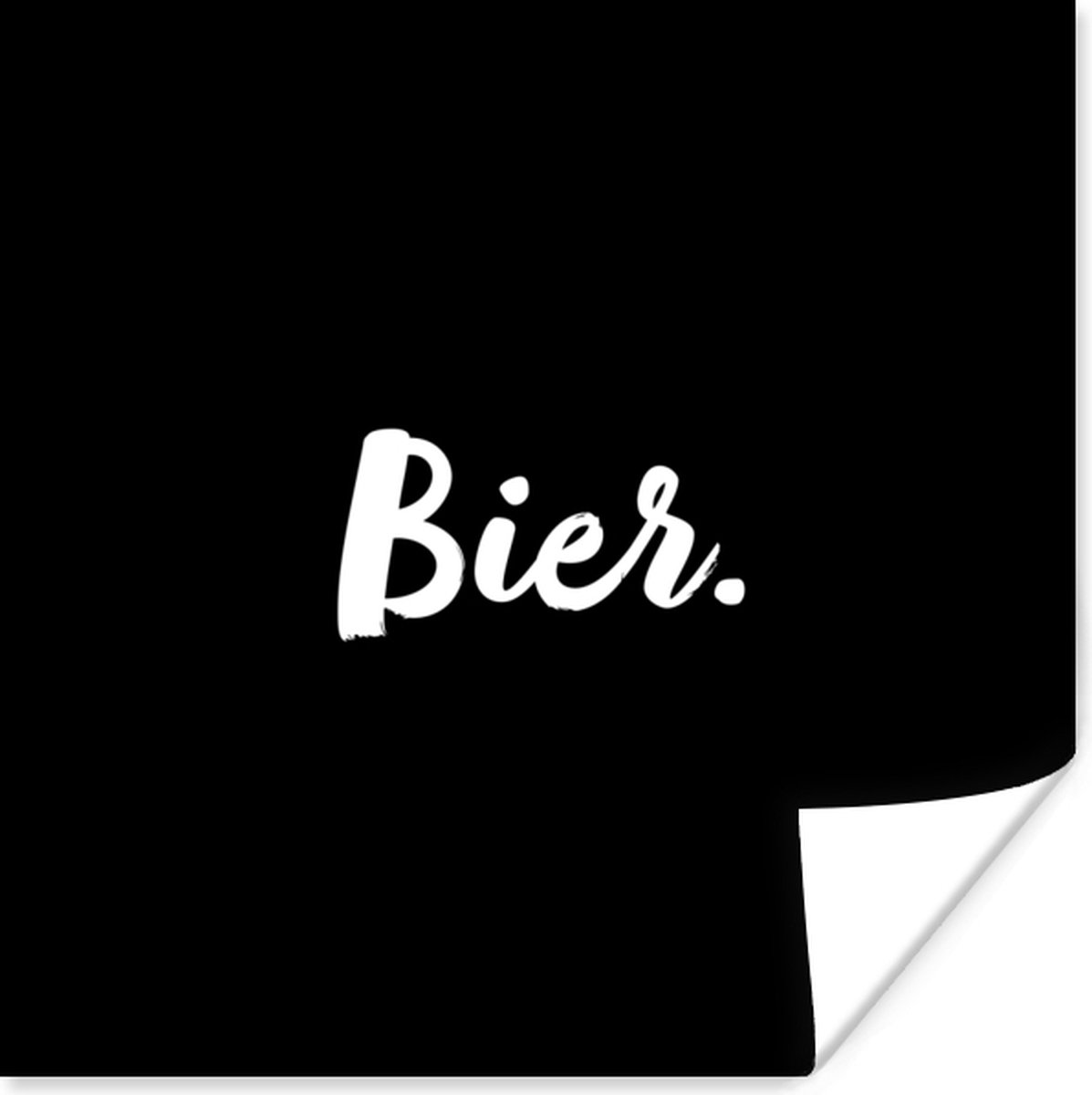 Poster Quotes - Bier - Alcohol - Drank - Tekst - 50x50 cm