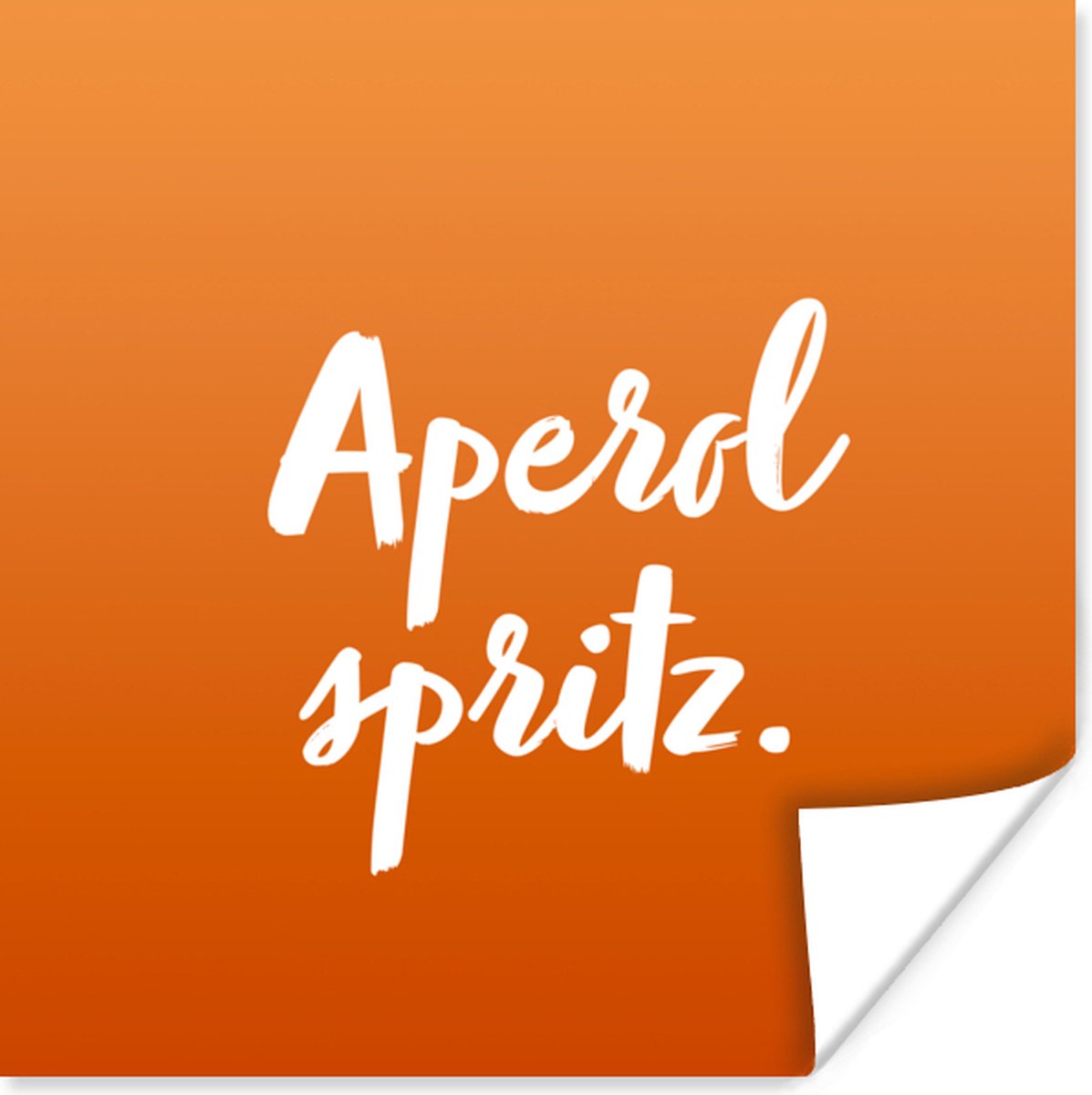 Poster Tekst - Cocktail - Aperol spritz - Quotes - Alcohol - 75x75 cm