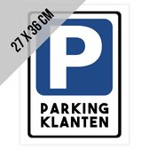 Pictogram/ bord | "Parking klanten" | 27 x 36 cm | Parkeren | Cliënteel | Privé parking | Parking vrijhouden | Parkeersignalisatie | Parkeeroverlast | 2 stuks