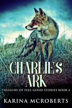 Treasury Of Feel-Good Stories 4 - Charlie's Ark