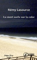 Les chroniques de Biscarrosse 1 - La mort surfe sur la coke