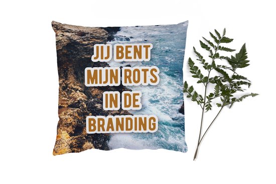 Sierkussens - Kussentjes Woonkamer - 60x60 cm - Jij bent mijn rots in
