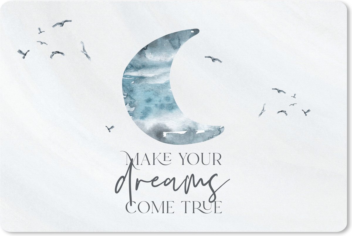 Muismat XXL 120x80 cm - Bureau onderlegger - Bureau mat Kinderen - Make your dreams come true - Spreuken - Jongens - Blauw - Waterverf - Bureaumat - Gaming mousepad xl - Bureaulegger groot - Computer deskmat