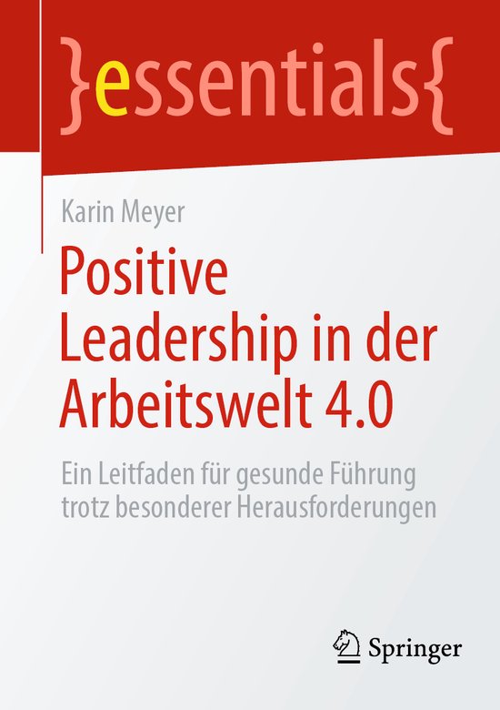 essentials- Positive Leadership in der Arbeitswelt 4.0 - cover