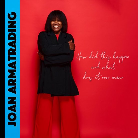 Joan Armatrading - How Did This Happen And What Does It Now Mean (LP)