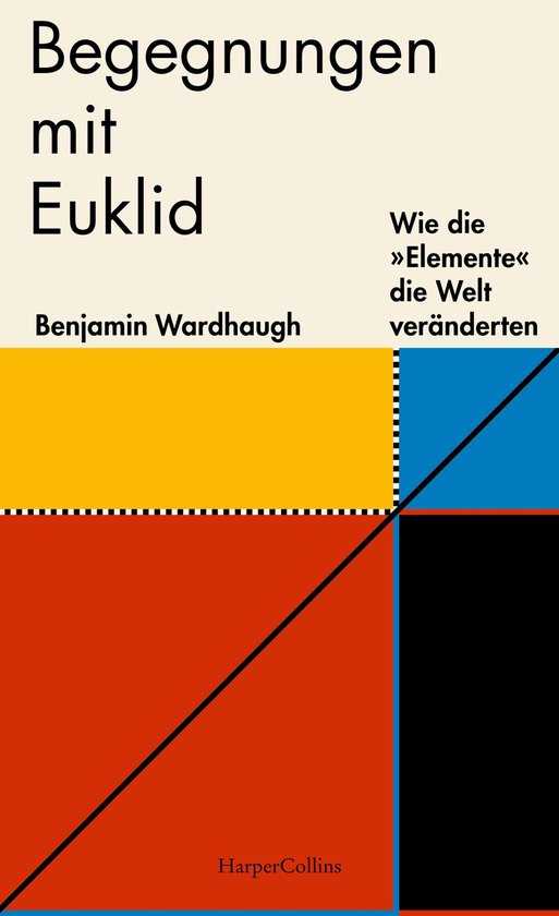 Begegnungen mit Euklid – Wie die »Elemente« die Welt ver ... - cover